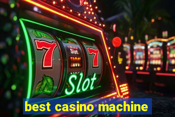 best casino machine