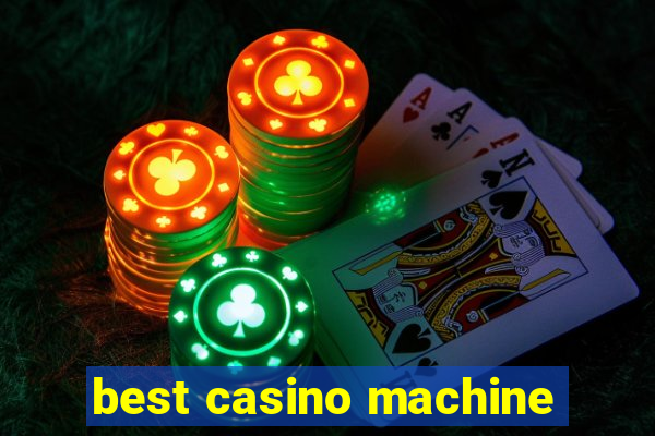 best casino machine