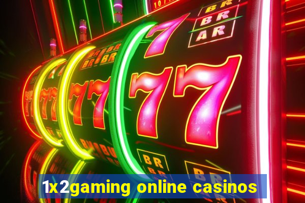 1x2gaming online casinos