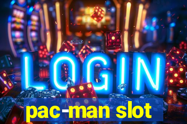 pac-man slot