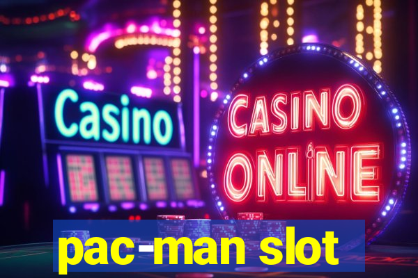 pac-man slot