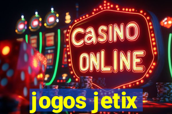 jogos jetix