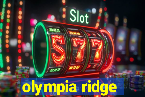 olympia ridge