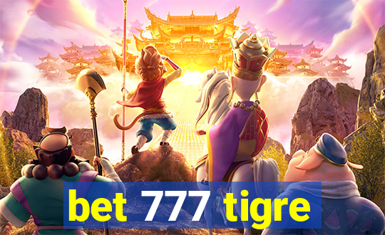 bet 777 tigre