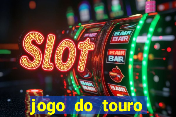 jogo do touro fortune gratis