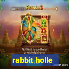 rabbit holle