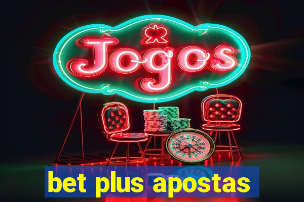 bet plus apostas