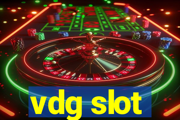 vdg slot