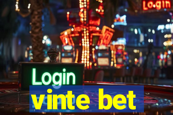 vinte bet