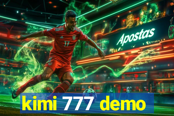 kimi 777 demo