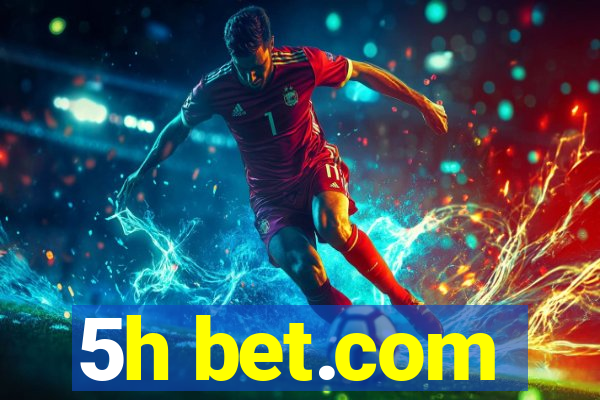 5h bet.com