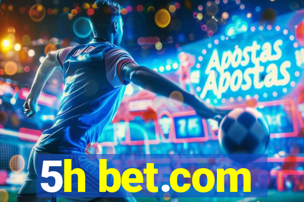 5h bet.com