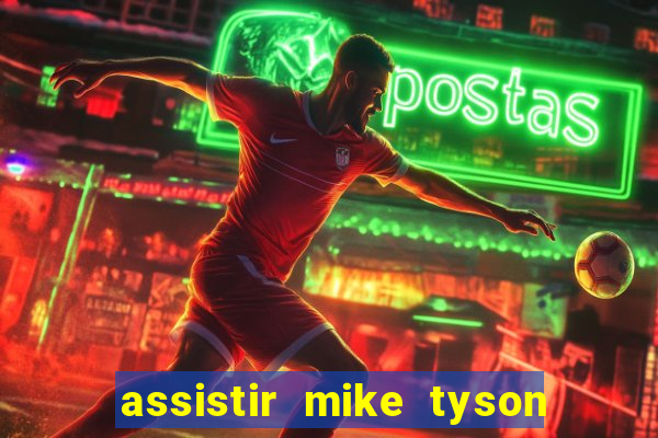 assistir mike tyson vs jake paul online