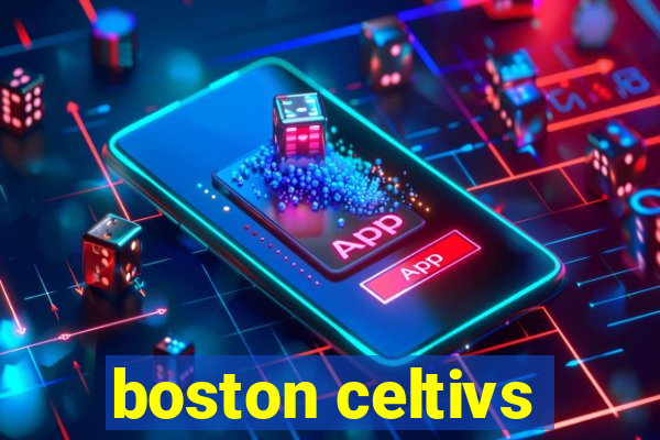 boston celtivs