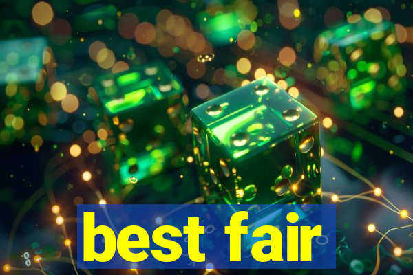 best fair