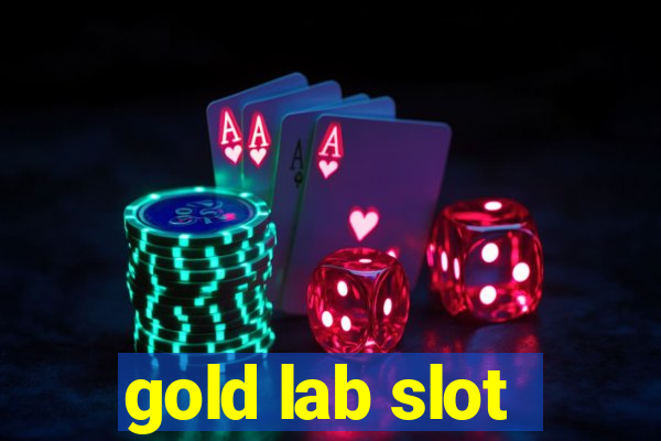 gold lab slot