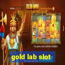 gold lab slot