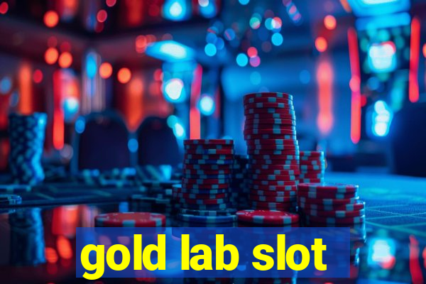 gold lab slot