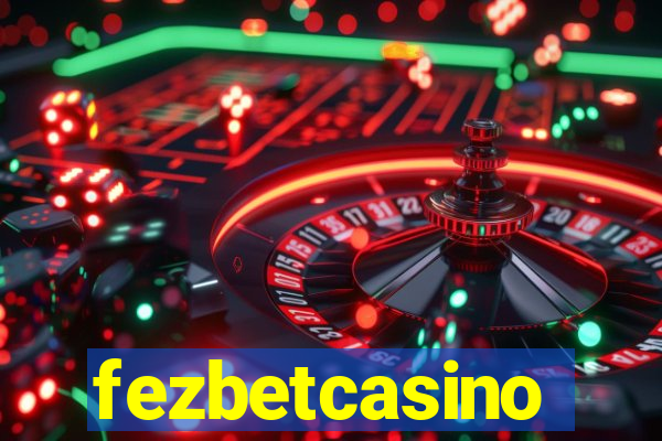 fezbetcasino