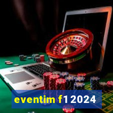 eventim f1 2024