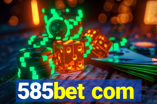 585bet com