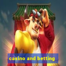 casino and betting