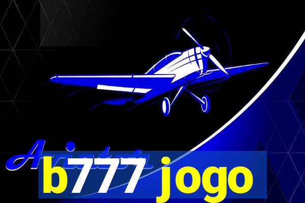 b777 jogo