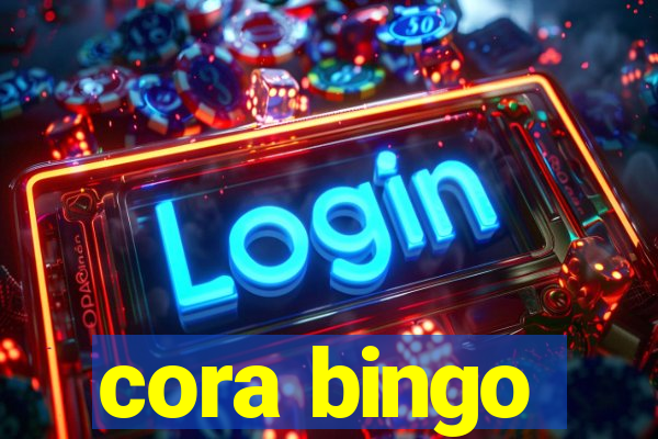 cora bingo