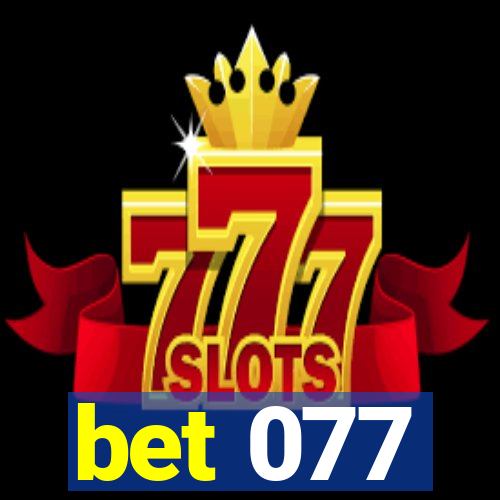 bet 077