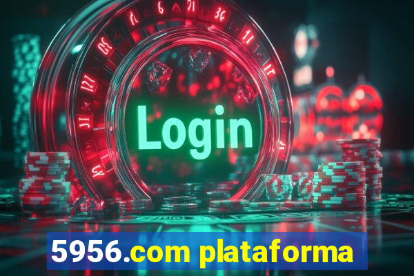 5956.com plataforma