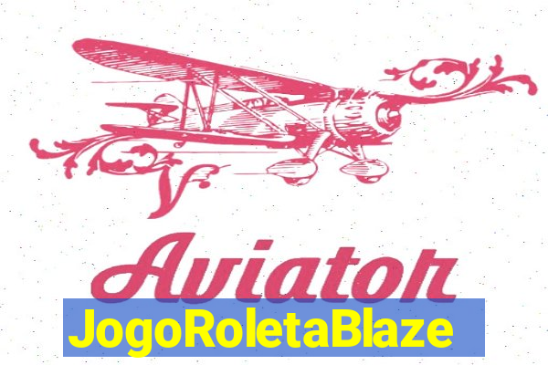 JogoRoletaBlaze