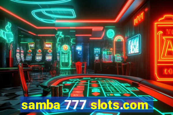 samba 777 slots.com