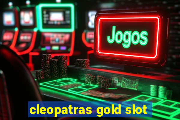 cleopatras gold slot