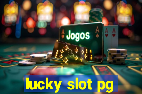 lucky slot pg