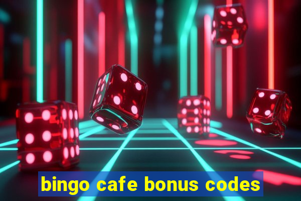 bingo cafe bonus codes