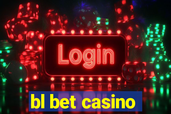 bl bet casino