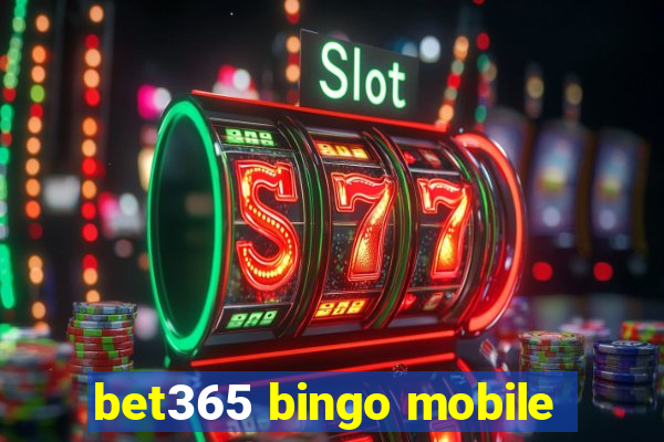 bet365 bingo mobile