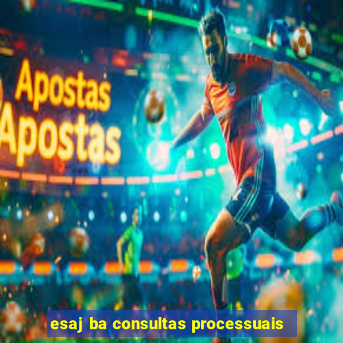 esaj ba consultas processuais