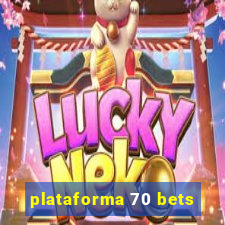 plataforma 70 bets