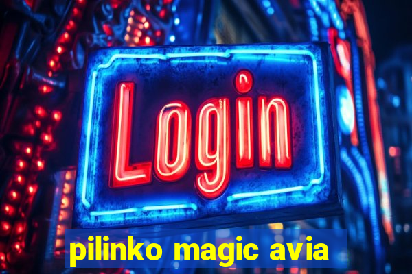 pilinko magic avia