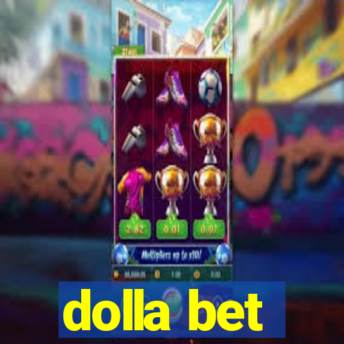 dolla bet