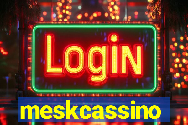 meskcassino