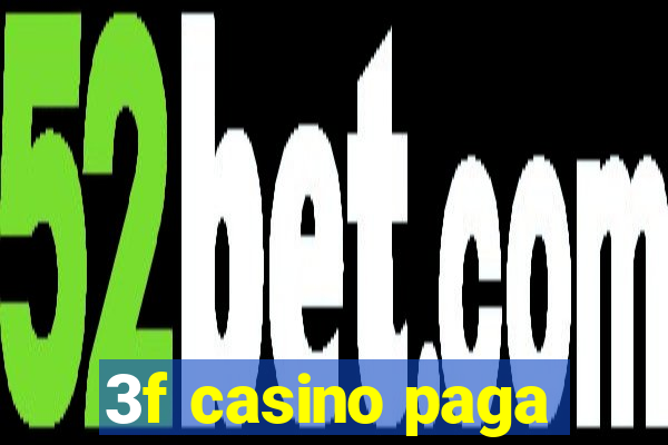 3f casino paga