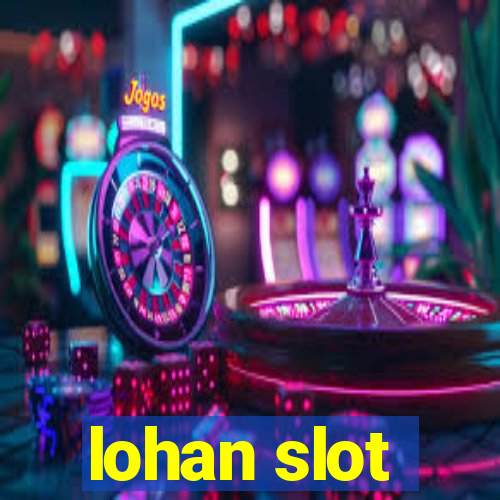 lohan slot