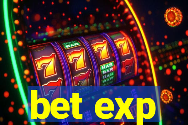 bet exp