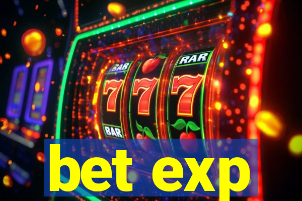 bet exp