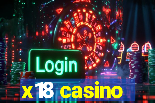 x18 casino