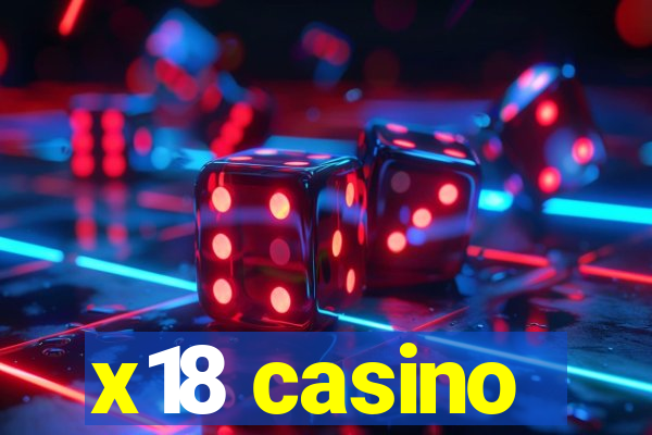 x18 casino