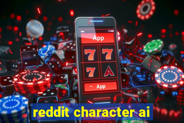 reddit character ai