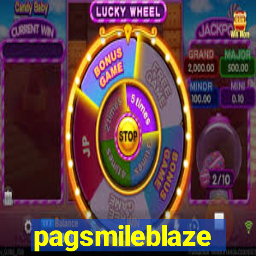 pagsmileblaze